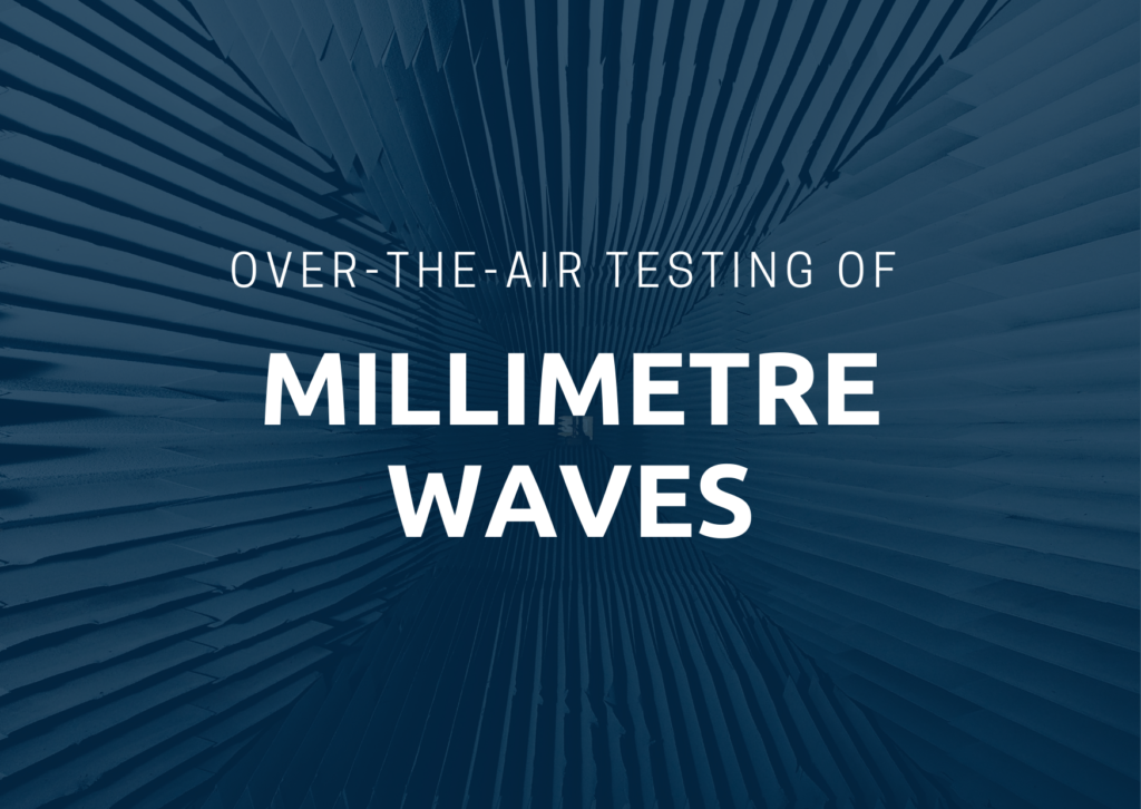 Over-the-Air testing of millimetre waves