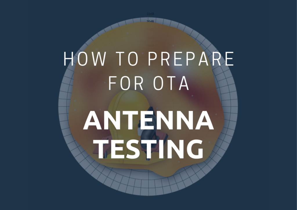 How to prepare for OTA antenna testing?