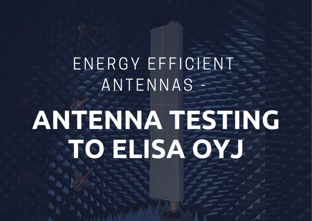 Energy efficient antennas – Antenna testing to Elisa Oyj