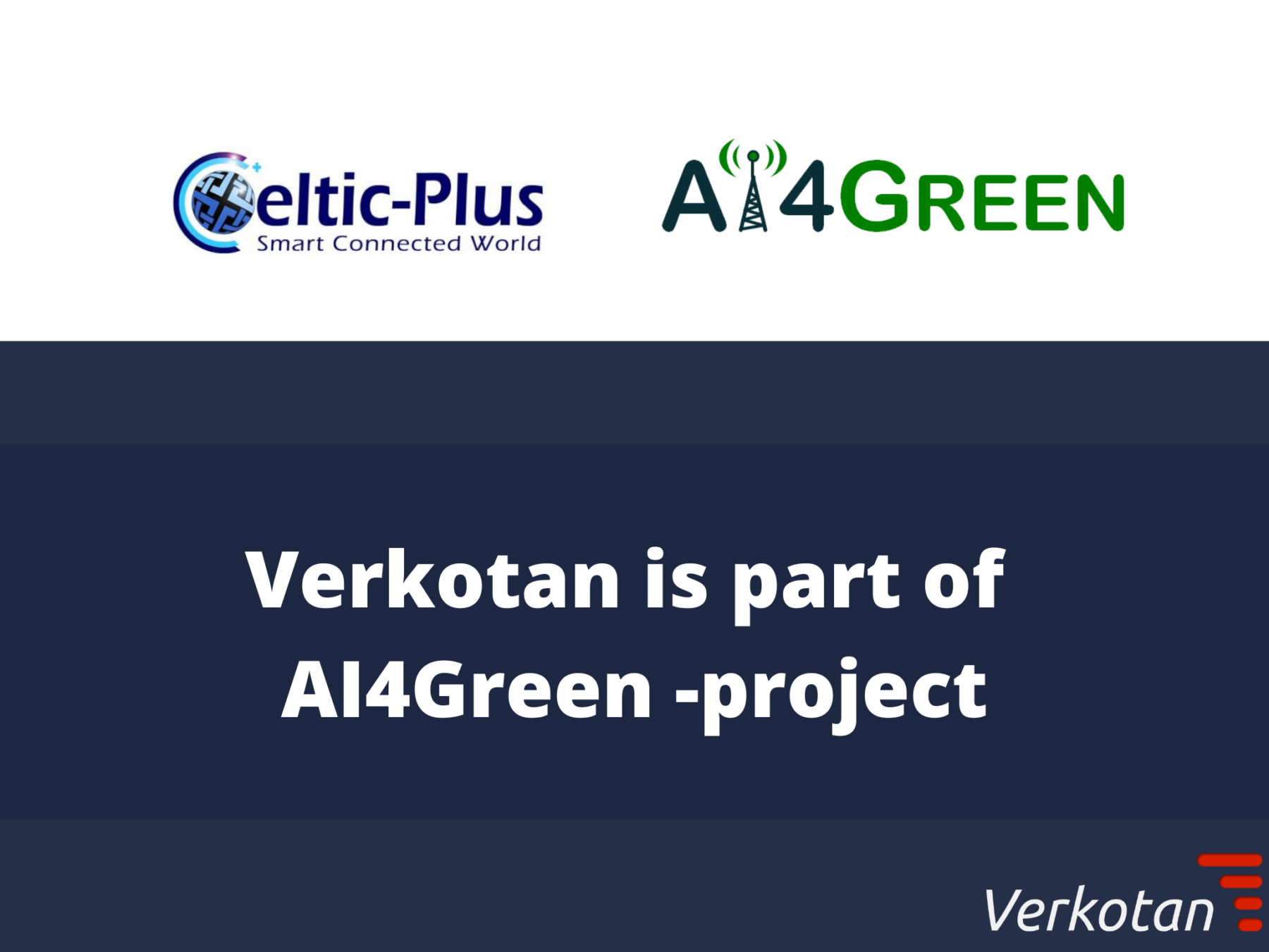 Artificial Intelligence For Green Networks Project Verkotan