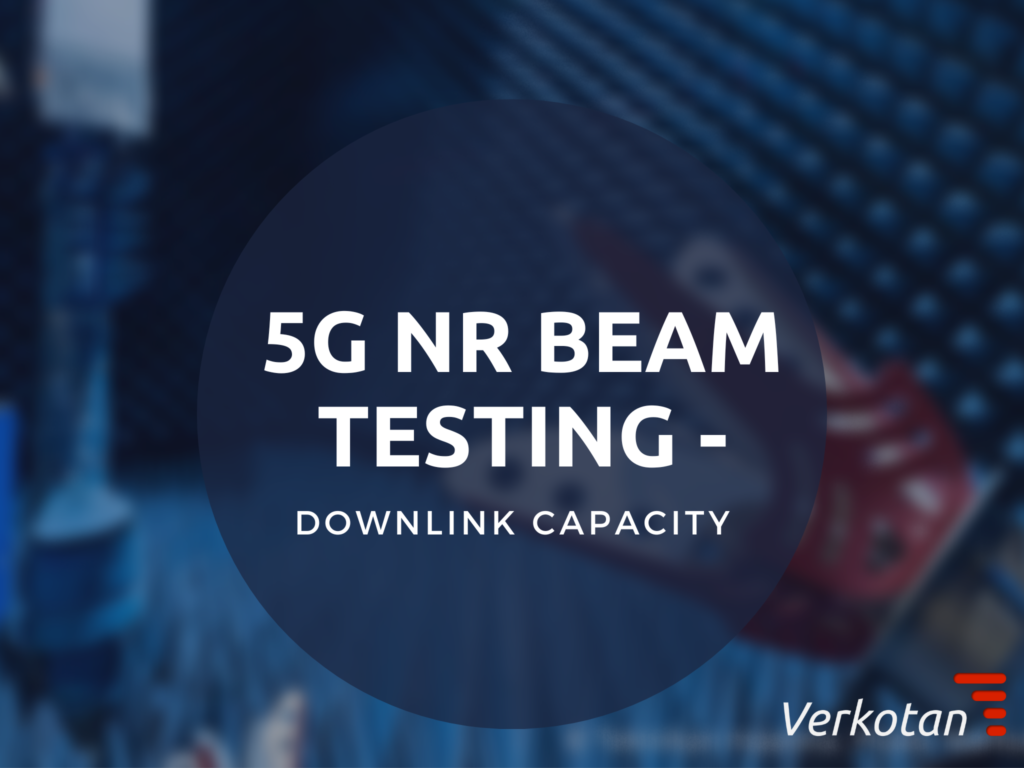 NEWS: 5G NR Beam Testing – Downlink capacity